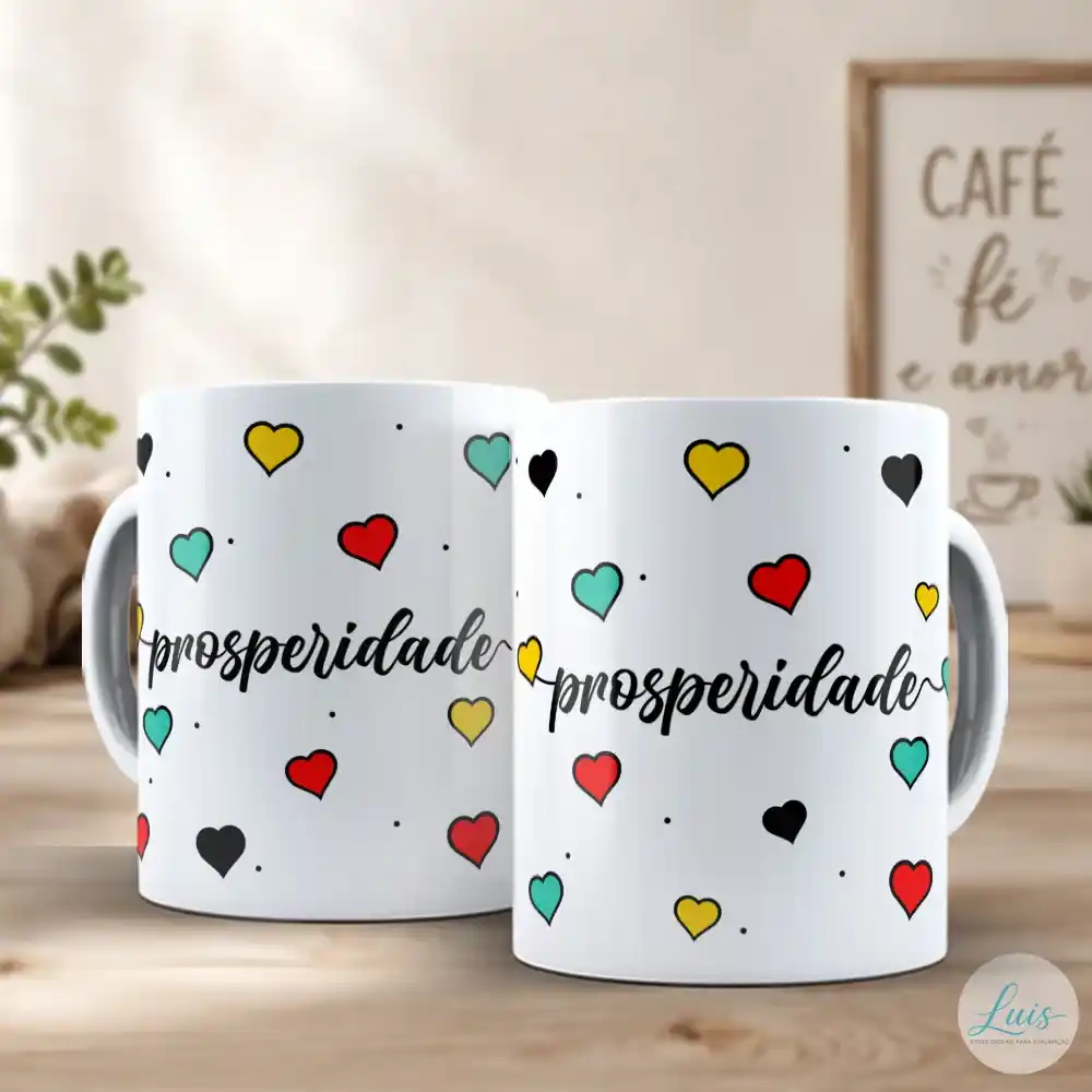 arte para caneca prosperidade arquivo digital sublimação